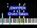ENHYPEN - Given Taken Piano Tutorial