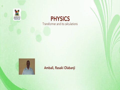 SS3 TV LESSONS PHYSICS: TRANSFORMER AND ITS CALCULATIONS