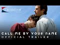 2017 Call Me by Your Name  Official Trailer 1 - HD - Sony Pictures Classics