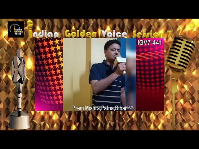 Prem Mishra – Online Singing Competition – Indian Golden Voice Session 7 – Mangrove Production