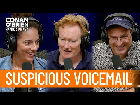 Conan Gets To The Bottom Of A Suspicious Voicemail | Conan O’Brien Needs a Friend