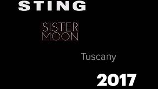 STING - Sister Moon (Acoustic Version) Live in Tuscany 22-08-2017 Italy (AUDIO ONLY)