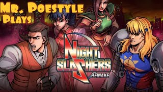 Mr. Poestyle Plays Night Slashers : Remake On Playstation 5