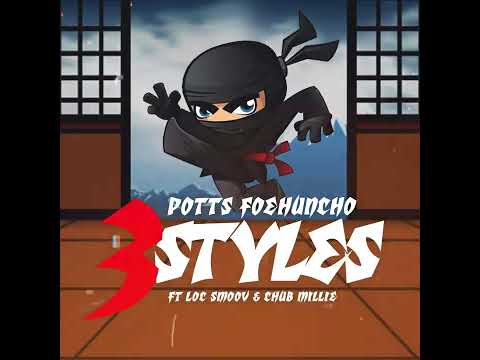 Potts FoeHuncho - 3 Styles (Official Visualizer) (feat. Loc Smoov & Chub Millie)