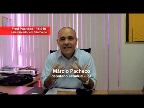 Deputado Márcio Pacheco/RJ fala de Fred Pacheco