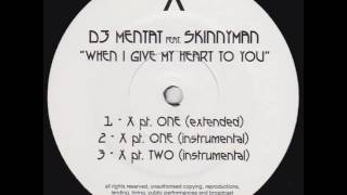DJ Mentat - When I Give My Heart To You (Pt.1 Instrumental)