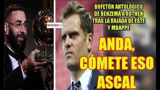 Benzema propicia un zasca antológico a Rothen tras atacarle por el Balón de Oro