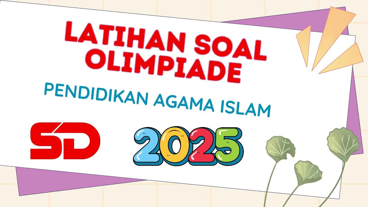 LATIHAN SOAL OLIMPIADE PAI SD TAHUN 2025 - BESERTA KUNCI JAWABAN - Q.S. AD-DHUHA