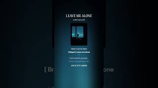 Download lagu LEAVE ME ALONE mp3