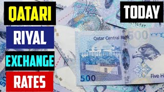 QATARI RIYAL EXCHANGE RATES TODAY