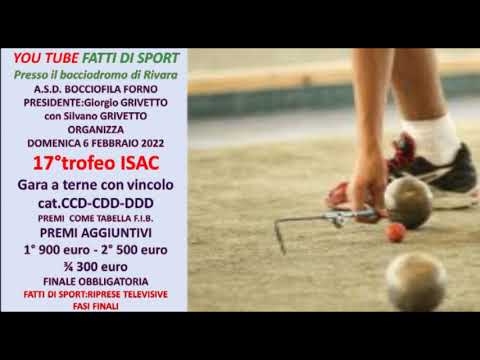 Bocce : Trofeo Isac 2022 - Domenica 6 Febbraio 2022 - Rivara (TO)
