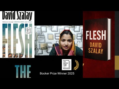 Booker Prize 2025 —FLESH | Full Summary & Analysis”