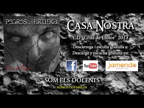 PEDRES DE BRUIXA - (03) Casa Nostra (amb lletra) CD 2013 (Sub.Esp) HD