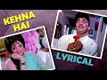 Kehna Hai Full Song With Lyrics | Padosan | Kishore Kumar Hit Songs