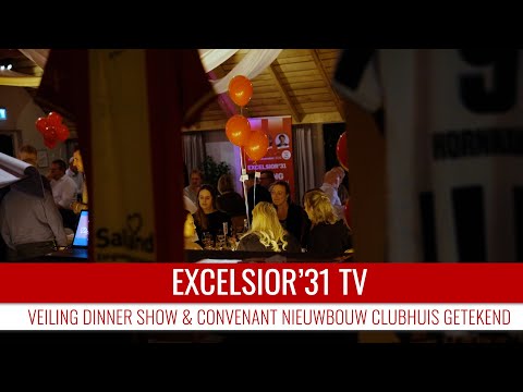 Excelsior'31 TV | Veiling Dinner Show & Convenant nieuwbouw clubhuis getekend