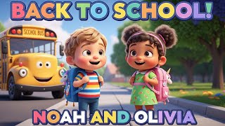 ✨ Back to School Songs! – Get Ready with Noah and Olívia ✨