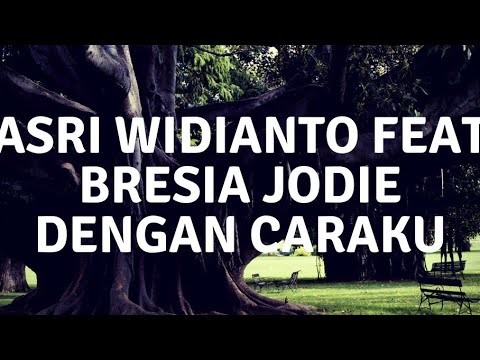 Asry Widianto Feat Bresia Jodie - Dengan Caraku || Cover By Misellia Ikwan || ( Lirik )