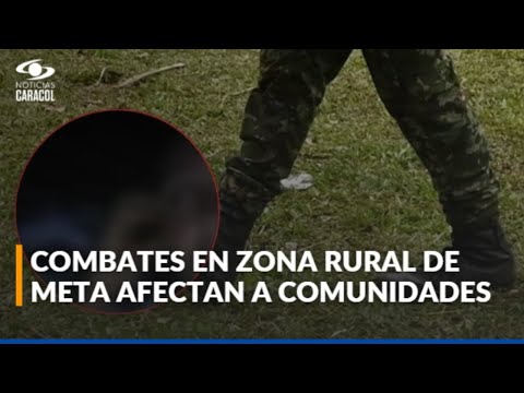 Combates entre Ejército y disidencias mantienen confinadas a familias en Vista Hermosa, Meta
