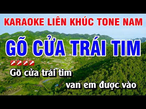 Karaoke Liên Khúc Tone Nam Nhạc Sống - Gõ Cửa Trái Tim | Nguyễn Linh