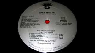 Doug E. Fresh & The Get Fresh Crew ‎- Play This Only At Night (Radio Version)