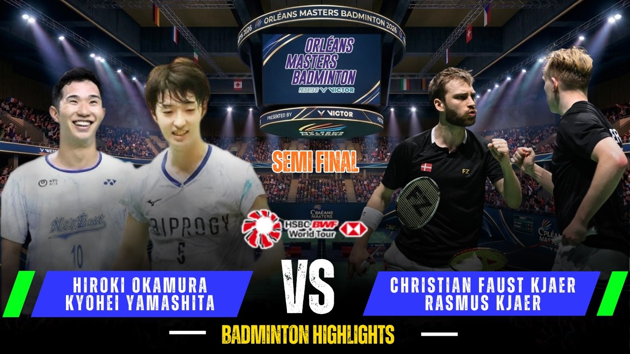 Men's Doubles Semifinal | OKAMURA/YAMASHITA vs KJAER/KJAER | Orleans Masters 2026