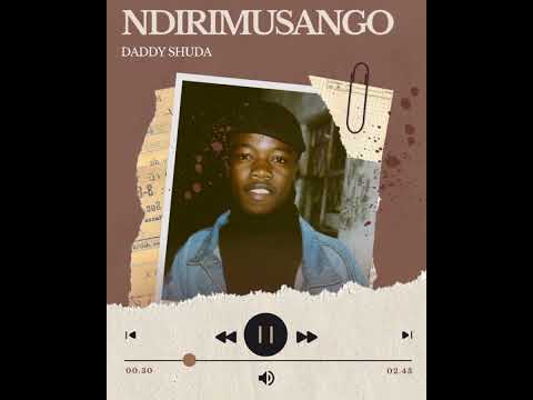 Ndirimusango - Daddy Shuda