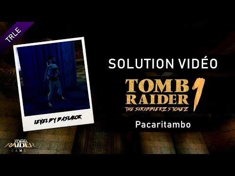 [TRLE] Tomb Raider : The Skribblerz Stonez (2007) - #03 - Pacaritambo