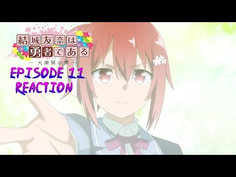 My Heart Burns | Yuki Yuna is a Hero: The Great Mankai Chapter Episode 11 Reaction