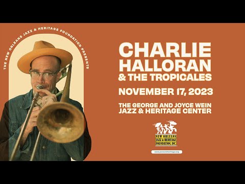Jazz & Heritage Concert Series: Charlie Halloran & the Tropicales