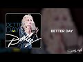 Dolly Parton - Better Day (Audio)