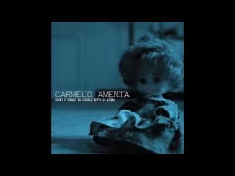 Carmelo Amenta -  Cuori E Parole In Piccole Botti Di Legno (Full Album)
