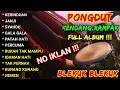 DANGDUT KOPLO RAMPAK JAIPONG KENDANG BLEKUK BLEKUK BASS GLERR PONGDUT KERINDUAN
