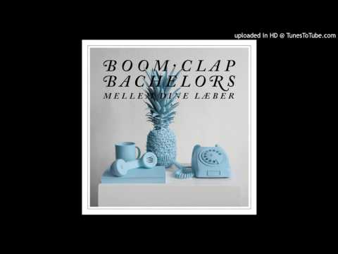 Boom Clap Bachelors - Løb Stop Stå