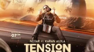 TENSION - NIJJAR || DEEP JANDU || ft. KARAN AUJLA