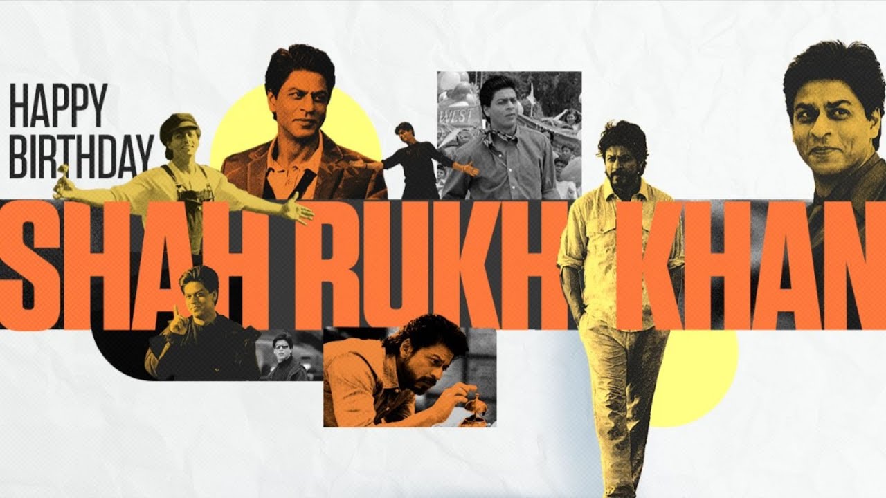 Happy Birthday Shah Rukh Khan | #HappyBirthdaySRK