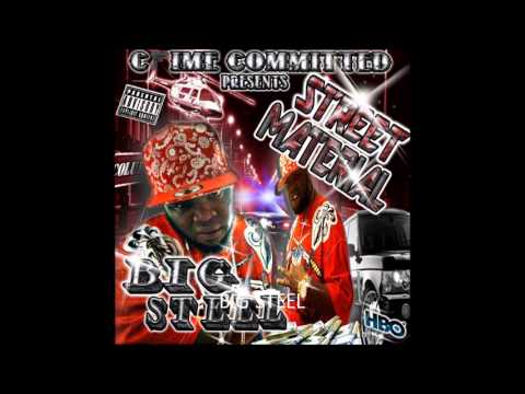 FRIENDS AINT FRIENDS ( STREET MATERAL) BIG STEEL ft RON