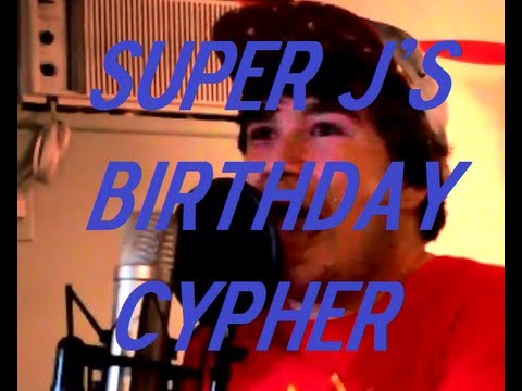 Super J's Birthday Cypher (Mindless Music/N.A.P)
