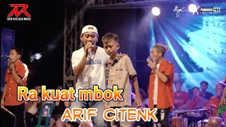 Download lagu RA KUAT MBOK | ARIF CITENK | LIVE New Raxzasa mp3 Download lagu RA KUAT MBOK | ARIF CITENK | LIVE New Raxzasa mp3