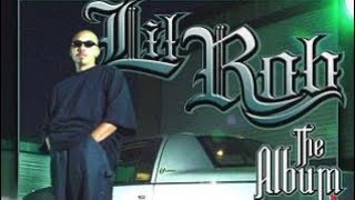 Lil Rob - Brought up in a small neighborhood    ~(clean version)~