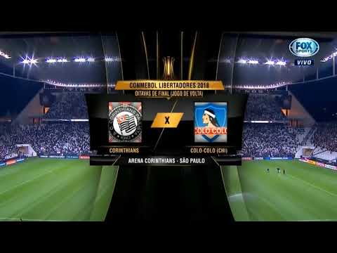 Corinthians 2 x 1 Colo-Colo - Copa Libertadores (2018)