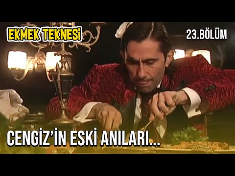 Cengiz'in Aklına Gelen Anımsamalar - Ekmek Teknesi - 23. Bölüm
