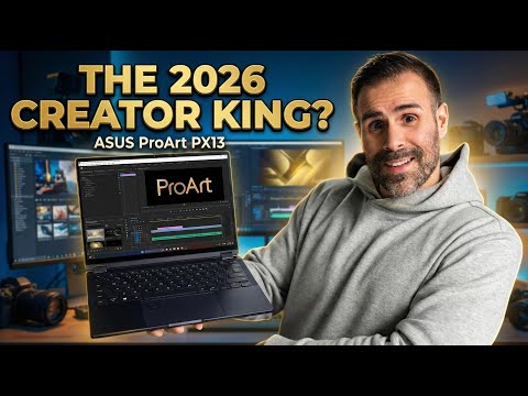 2026 ASUS ProArt PX13 -  No Discrete GPU, But Better?