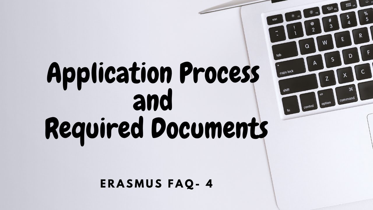 ERASMUS FAQ- 4: Application Process and Required Documents