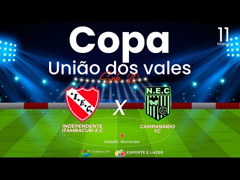 COPA UNIÃO DOS VALES SUB-20 - ITAMBACURI  X  CAMPANÁRIO 🎤🎚⚽️