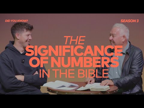 DID YOU KNOW? 3.3.5  - THE SIGNIFICANCE OF NUMBERS IN THE BIBLE.
