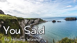 Hillsong Worship - You Said (Remastered) Lyric Video