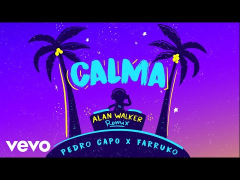 Pedro Capó, Alan Walker, Farruko - Calma (Alan Walker Remix - Audio)