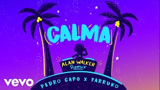 Pedro Capó Alan Walker Farruko - Calma (Alan Walk