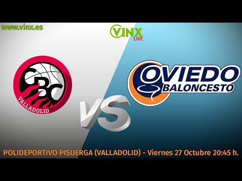 VINX LIVE: CBC Valladolid - Unión Financiera Oviedo Baloncesto