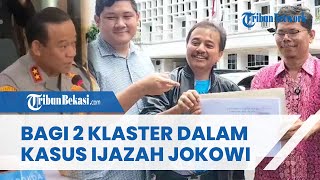 Polisi Ungkap Alasan Kasus Tudingan Ijazah Palsu Jokowi Dibagi jadi 2 Klaster